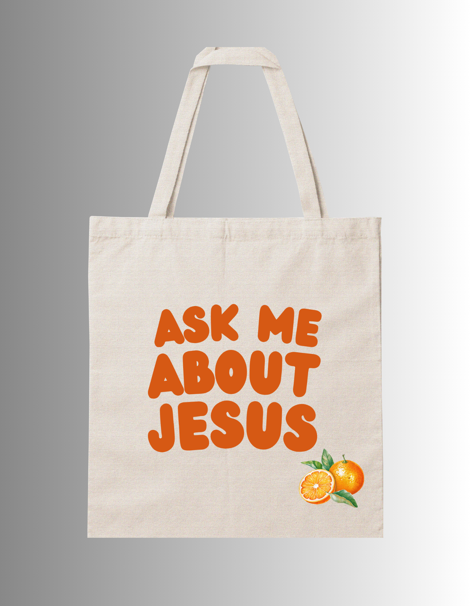 Ask me about Jesus Tote Bag