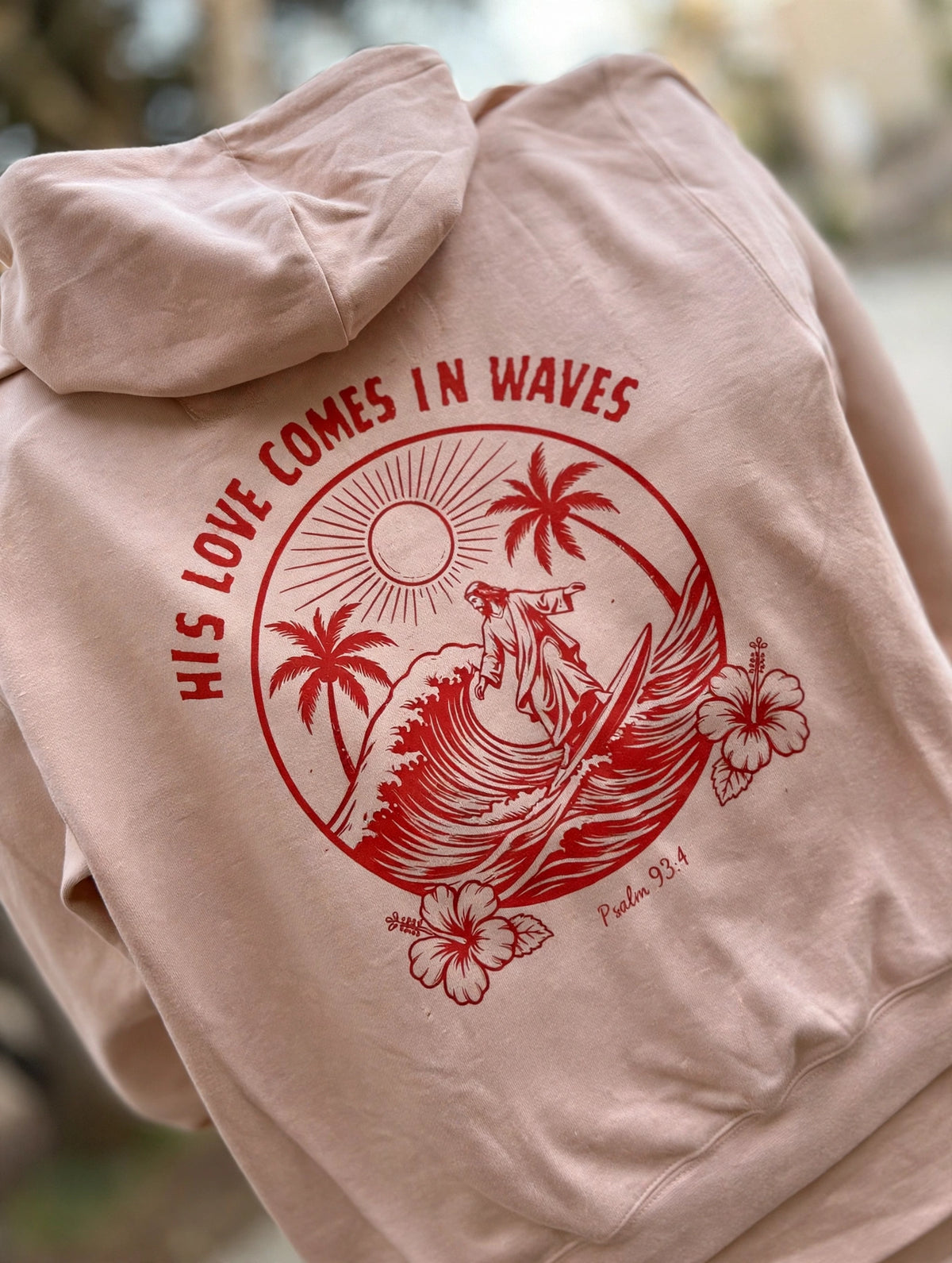 His Love Comes in Waves hoodie graphic detail